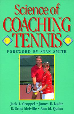 Science of Coaching Tennis 0873225295 Book Cover