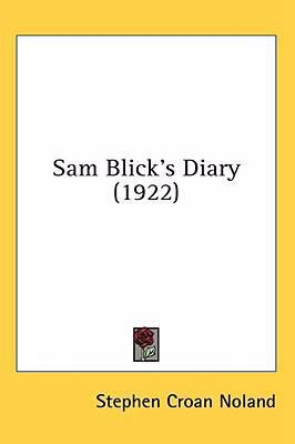 Sam Blick's Diary (1922) 1436645700 Book Cover