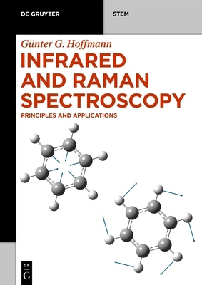 Infrared and Raman Spectroscopy: Principles and... 3110717549 Book Cover