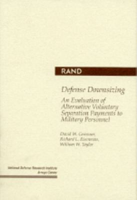 Defense Downsizing: An Evaluation of Alternativ... 0833023152 Book Cover