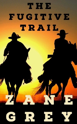 The Fugitive Trail: This is a great story of hu... B093T4DYCX Book Cover
