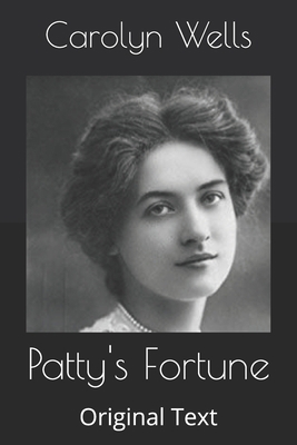 Patty's Fortune: Original Text B085KQ2JDP Book Cover