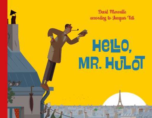 Hello Mr. Hulot 0735841357 Book Cover