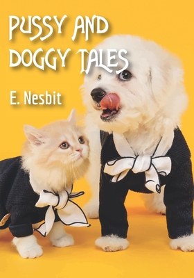 Pussy and Doggy Tales: Illustrated 1086856872 Book Cover