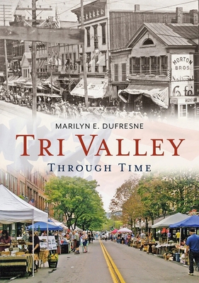 Tri Valley Through Time 1635000203 Book Cover