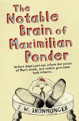 The Notable Brain of Maximilian Ponder 0297866109 Book Cover