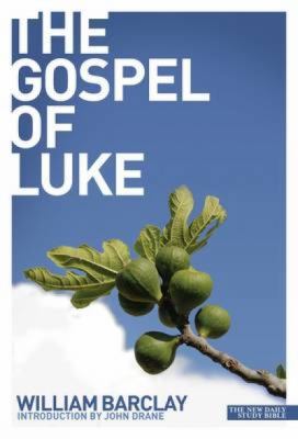 New Daily Study Bible: The Gospel of Luke 0715208934 Book Cover