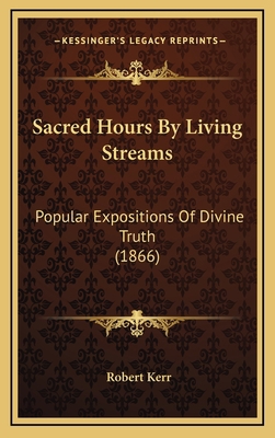 Sacred Hours By Living Streams: Popular Exposit... 1167098676 Book Cover