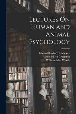 Lectures On Human and Animal Psychology 1015915388 Book Cover