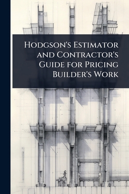 Hodgson's Estimator and Contractor's Guide for ... 1023712253 Book Cover