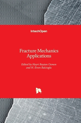 Fracture Mechanics Applications 183880448X Book Cover