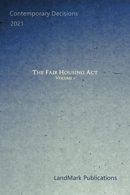 The Fair Housing Act: Volume 1 B095GRZXXF Book Cover
