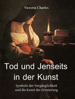 Tod und Jenseits in der Kunst: Symbole der Verg... [German] B0FTNWQ2LQ Book Cover