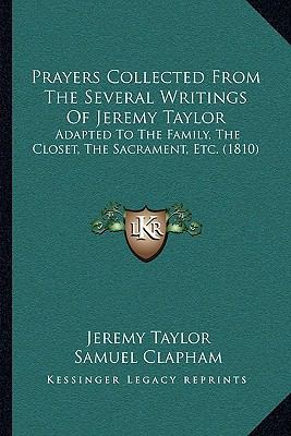 Prayers Collected From The Several Writings Of ... 1164944991 Book Cover