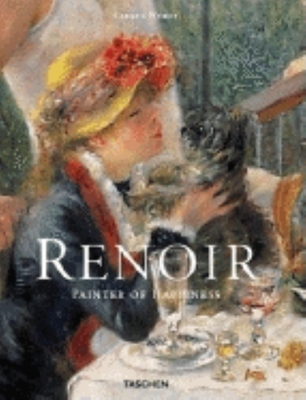 Renoir: Painter of Happiness 3822858765 Book Cover