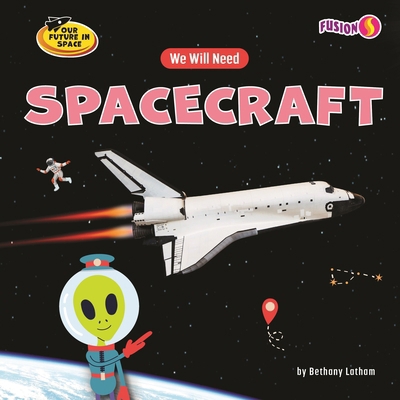 We Will Need Spacecraft B0GMTS3CXT Book Cover