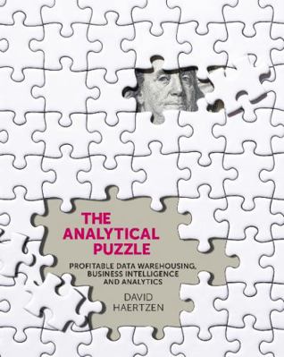 The Analytical Puzzle: Profitable Data Warehous... B00A3WYHKY Book Cover