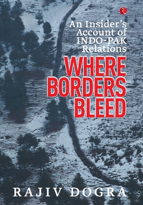 Where Borders Bleed: An Insider's Account of In... B01E0EV154 Book Cover