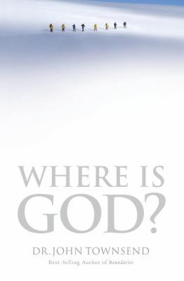 Where Is God?: Finding His Presence, Purpose an... 084996461X Book Cover