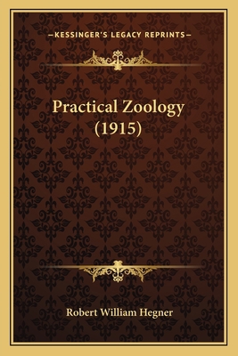 Practical Zoology (1915) 1164203789 Book Cover