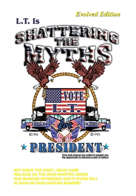 Shattering The Myths 1450089771 Book Cover