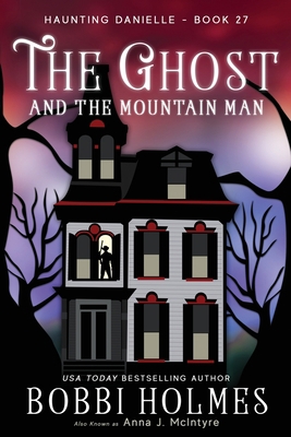 The Ghost and the Mountain Man 1949977641 Book Cover