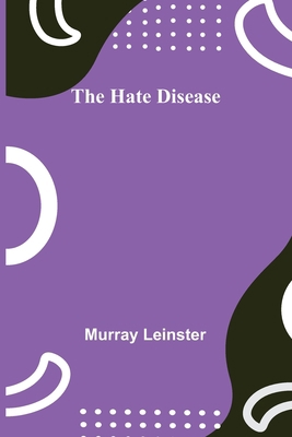 The Hate Disease 9356318859 Book Cover