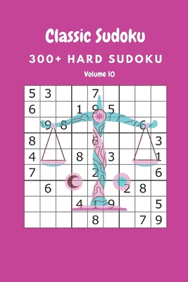 Classic Sudoku: 300+ Hard sudoku Volume 10 B08735HHP8 Book Cover