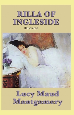 Rilla of Ingleside Illustrated