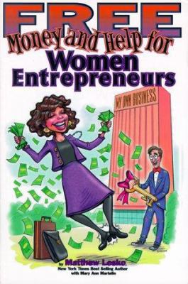 Free Money & Help for Women Entrepreneurs 1878346512 Book Cover