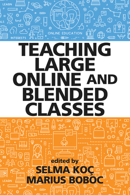 Teaching Large Online and Blended Classes 1648026796 Book Cover