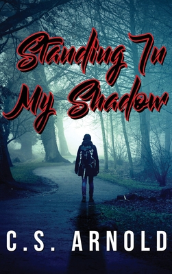 Standing In My Shadow 1953616399 Book Cover