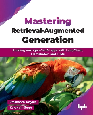 Mastering Retrieval-Augmented Generation: Build... 9365897246 Book Cover