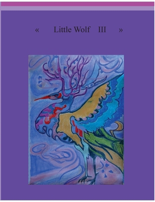 Little Wolf III: About my Love 3749481059 Book Cover