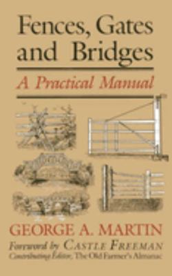 Fences, Gates & Bridges: A Practical Manual 0911469087 Book Cover