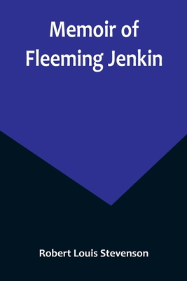Memoir of Fleeming Jenkin 9356894620 Book Cover