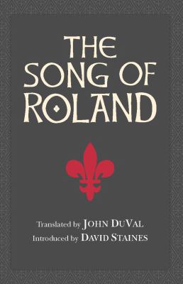 The Song of Roland. Translated by John Duval 1603848509 Book Cover