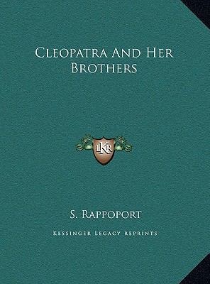 Cleopatra and Her Brothers 1169665780 Book Cover