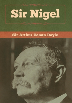 Sir Nigel 1618958593 Book Cover