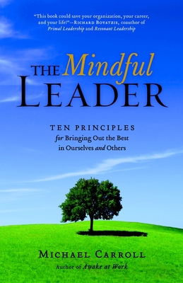 The Mindful Leader: Awakening Your Natural Mana... 1590306201 Book Cover