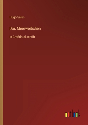 Das Meerweibchen: in Großdruckschrift [German] 3368295020 Book Cover