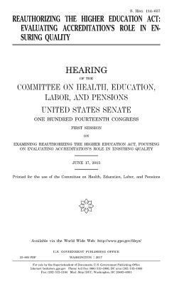 Reauthorizing the Higher Education Act: evaluat... 1979899525 Book Cover