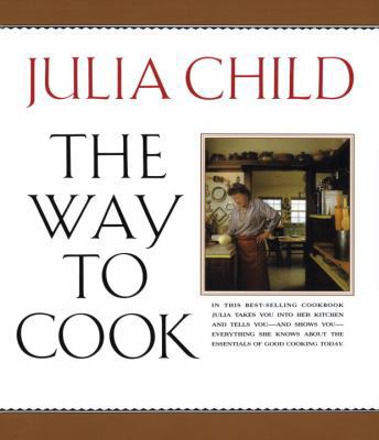 The Way to Cook: A Cookbook 0679747656 Book Cover
