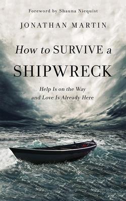 How to Survive a Shipwreck: Help Is on the Way ... 1799764478 Book Cover