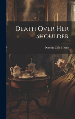 Death Over Her Shoulder 1020804246 Book Cover