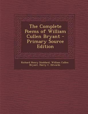 The Complete Poems of William Cullen Bryant - P... 1295297140 Book Cover