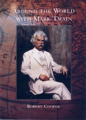 Around the World With Mark Twain 1559706597 Book Cover