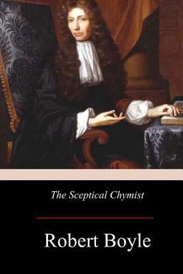 The Sceptical Chymist 1976097401 Book Cover