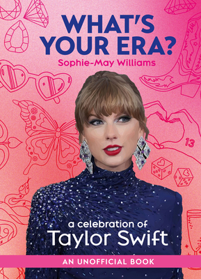 What's Your Era?: A Celebration of Taylor Swift 0008686262 Book Cover