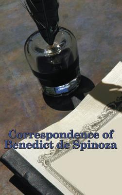 Correspondence of Benedict de Spinoza 1515437191 Book Cover